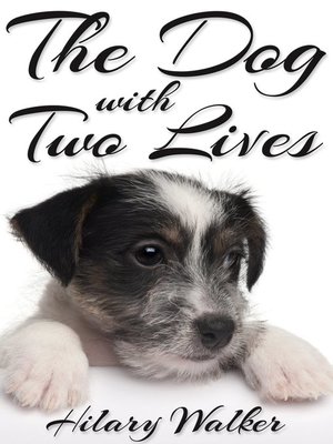 cover image of The Dog With Two Lives